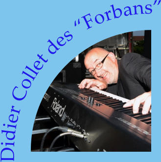 Didier Collet des “Forbans”